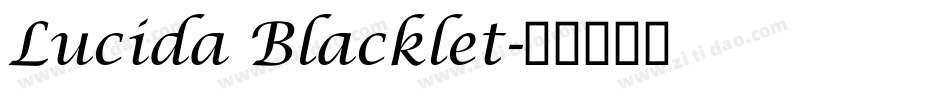 Lucida Blacklet字体转换